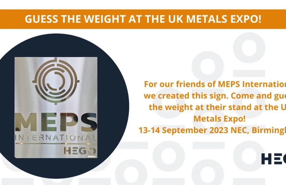 MEPS International's UK Metals Expo 2023 competition, run in partnership with HEGO