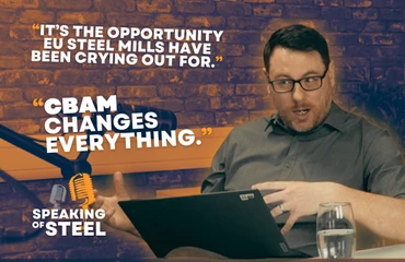 Speaking of Steel CBAM podcast: counting the cost of carbon